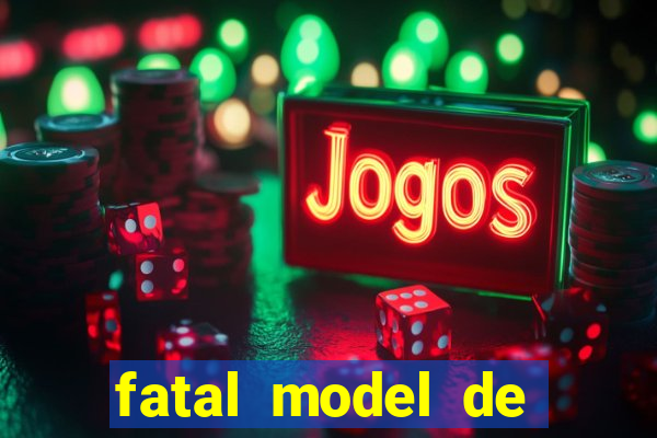 fatal model de porto alegre